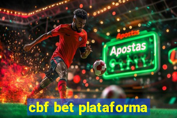 cbf bet plataforma